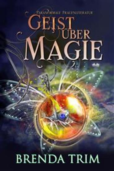 Geist Über Magie - Paranormale Frauenliteratur - cover