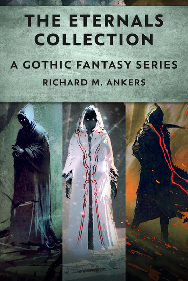The Eternals Collection - A Gothic Fantasy Series - cover