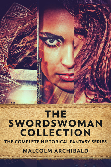 The Swordswoman Collection - The Complete Historical Fantasy Series - cover