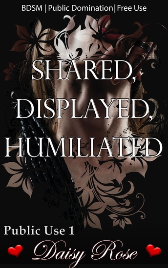 Shared Displayed Humiliated - cover