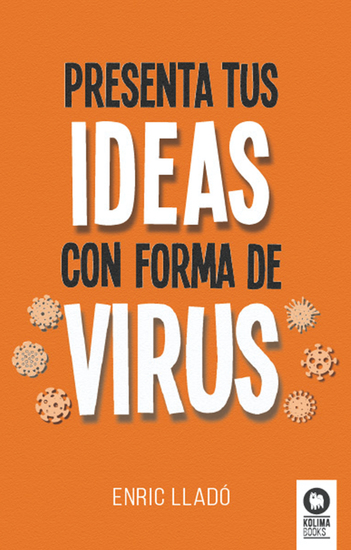 Presenta tus ideas con forma de virus - cover