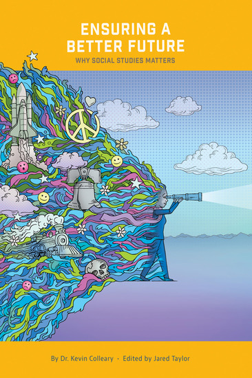 Ensuring a Better Future - Why Social Studies Matters - cover