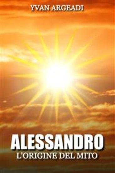 Alessandro: l'origine del mito - cover