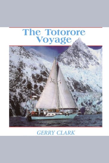 The Totorore Voyage - "One of the most remarkable small boat adventures of all time" - cover