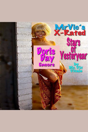 Doris Day Encore - Mr Vic’s X-Rated Stars of Yesteryear - cover