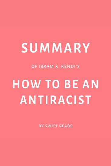 Summary of Ibram X Kendi’s How to Be an Antiracist - cover