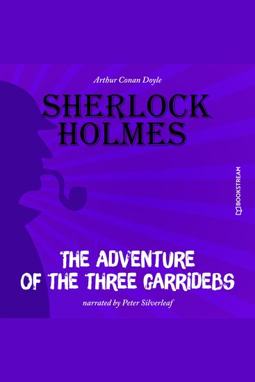 Adventure of the Three Garridebs The (Unabridged) - cover