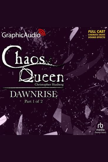 Dawnrise (1 of 2) [Dramatized Adaptation] - Chaos Queen 5 - cover