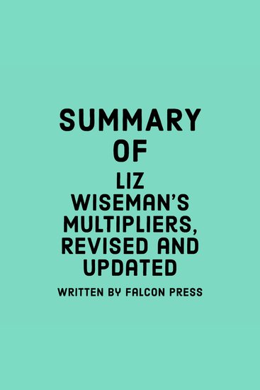 Summary of Liz Wiseman's Multipliers Revised and Updated - cover