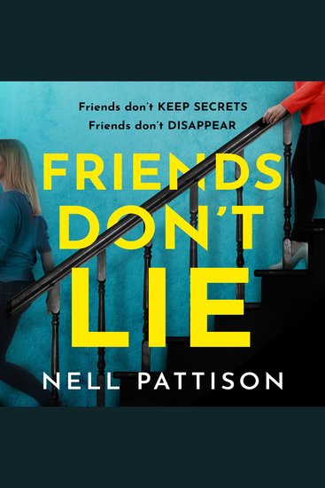 Friends Don’t Lie: The thrilling new suspense novel with a gutpunch twist you won’t be able to put down in 2022 - cover