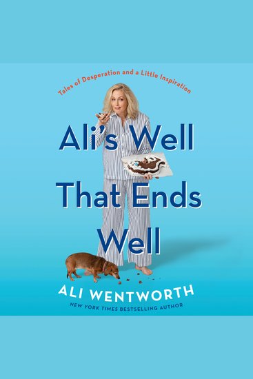 Ali's Well That Ends Well - Tales of Desperation and a Little Inspiration - cover