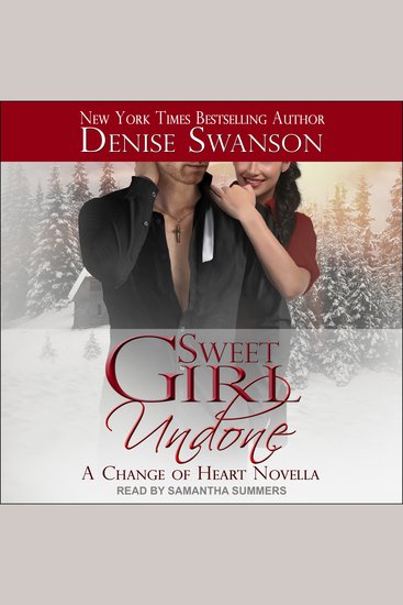 Sweet Girl Undone - A Change of Heart Novella - cover