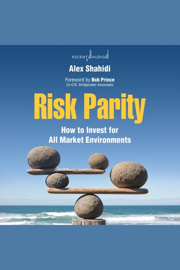 Risk Parity - How to Invest for All Market Environments - cover