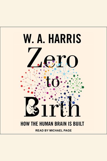 Zero to Birth - How the Human Brain Is Built - cover