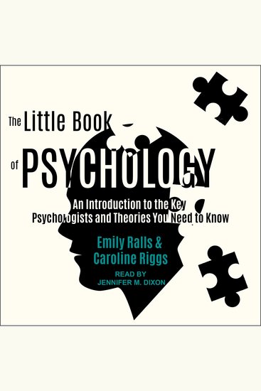 The Little Book of Psychology - An Introduction to the Key Psychologists and Theories You Need to Know - cover