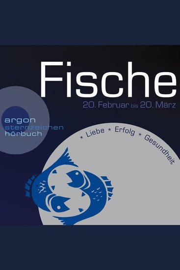 Sternzeichen Fische - Liebe Erfolg Gesundheit (Ungekürzt) - cover