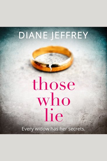 Those Who Lie: The gripping new thriller you won’t be able to stop talking about - cover