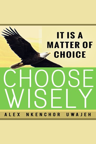 It is a Matter of Choice: Choose Wisely - cover
