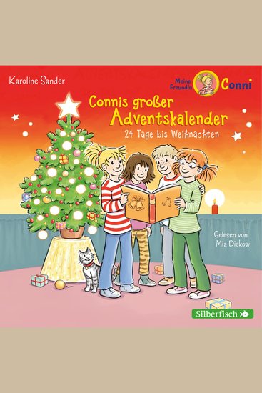 Connis großer Adventskalender (Meine Freundin Conni - ab 6) - 24 Tage bis Weihnachten Ein tolles Adventskalenderhörbuch zum Verkürzen der Wartezeit bis Heiligabend - cover