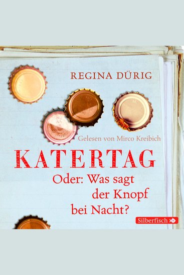 Katertag Oder: Was sagt der Knopf bei Nacht? - cover
