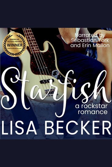 Starfish: A Rock Star Romance (Starfish Book 1) - A Steamy and Humorous Rock Star Romance - cover
