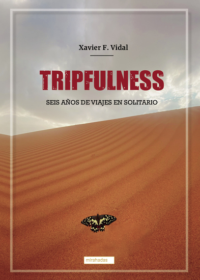 Tripfulness: Seis años de viajes en solitario - cover