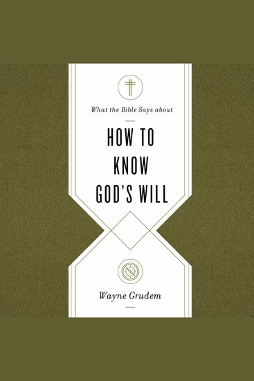 What the Bible Says about How to Know God's Will - "Factors to Consider in Making Ethical Decisions" - cover
