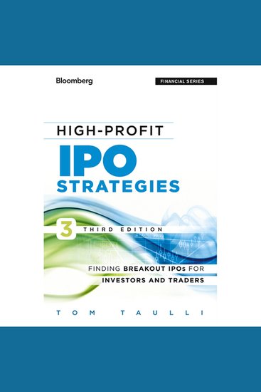 High-Profit IPO Strategies - Finding Breakout IPOs for Investors and Traders - cover