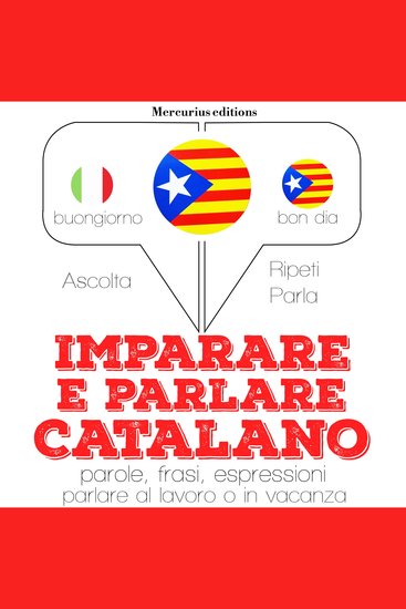 Imparare & parlare Catalano - "Ascolta ripeti parla" Corso di apprendimento linguistico - cover