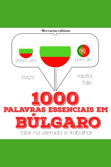 1000 palavras essenciais em búlgaro - Ouça repita fale: método de aprendizagem de línguas - cover