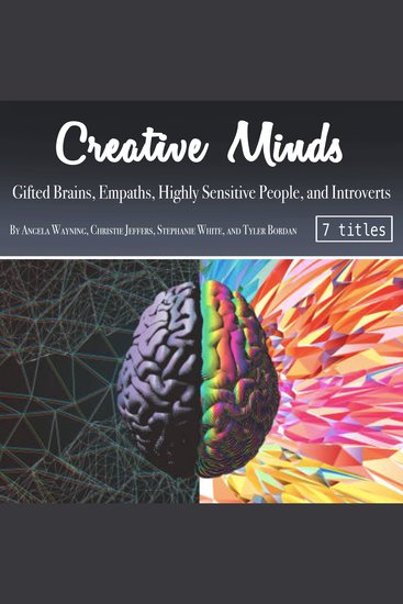 Creative Minds - Gifted Brains Empaths Highly Sensitive People and Introverts - cover