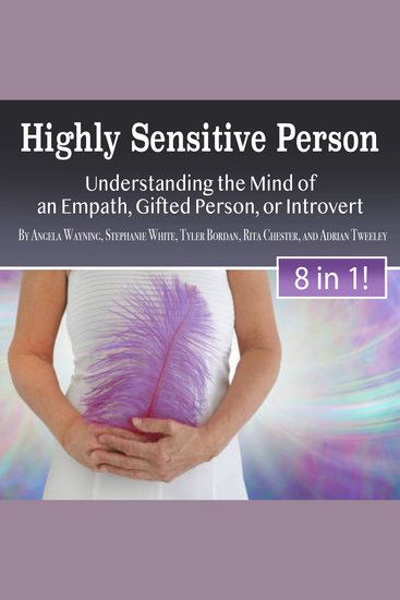 Highly Sensitive Person - Understanding the Mind of an Empath Gifted Person or Introvert - cover