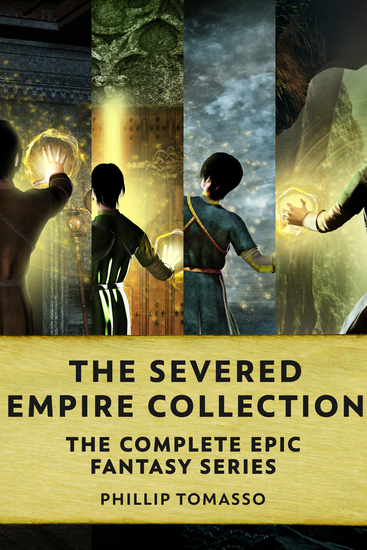 The Severed Empire Collection - The Complete Epic Fantasy Series - cover