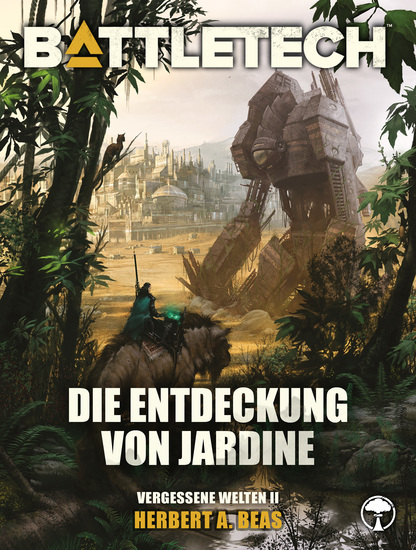 BattleTech - Die Entdeckung von Jardine - Vergessene Welten 2 - cover