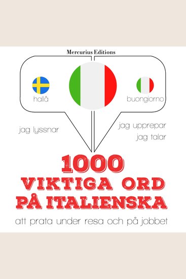 1000 viktiga ord på italienska - Jeg lytter jeg gentager jeg taler: sprogmetode - cover