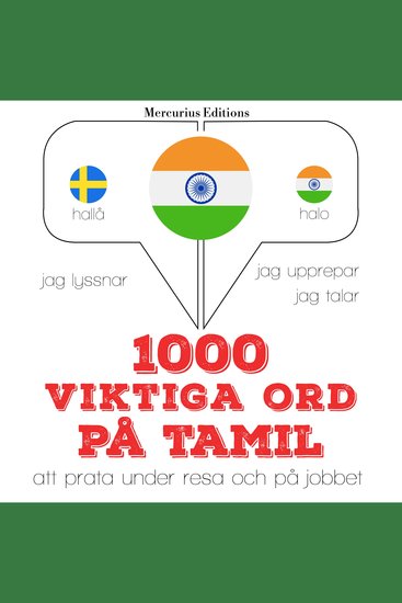 1000 viktiga ord på tamil - Jeg lytter jeg gentager jeg taler: sprogmetode - cover