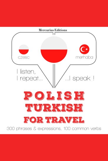 Polski - turecki: W przypadku podróży - I listen I repeat I speak : language learning course - cover