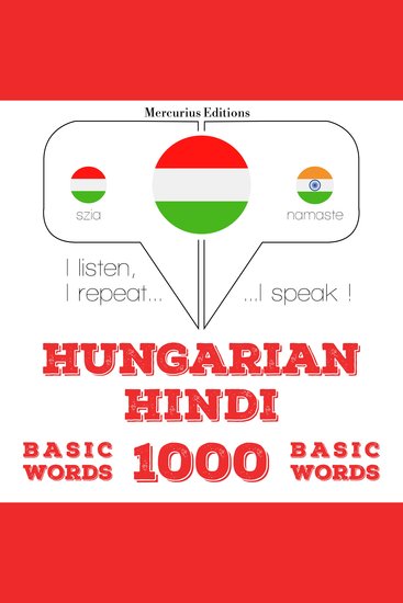 Magyar - hindi: 1000 alapszó - I listen I repeat I speak : language learning course - cover