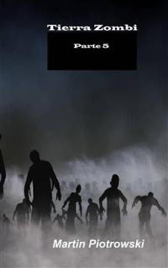 Tierra Zombi - Parte 5 - cover