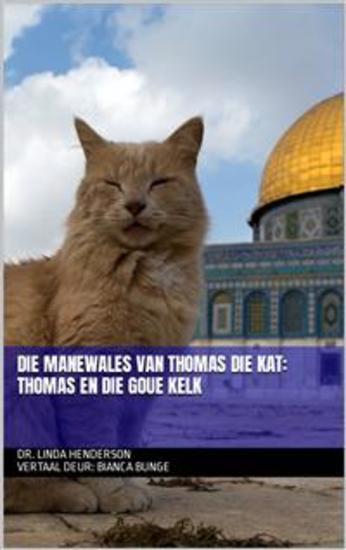 Die Manewales Van Thomas Die Kat: Thomas En Die Goue Kelk - cover