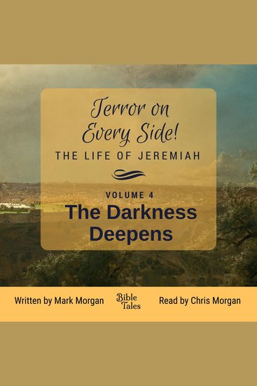 Terror on Every Side! The Life of Jeremiah Volume 4 – The Darkness Deepens - cover