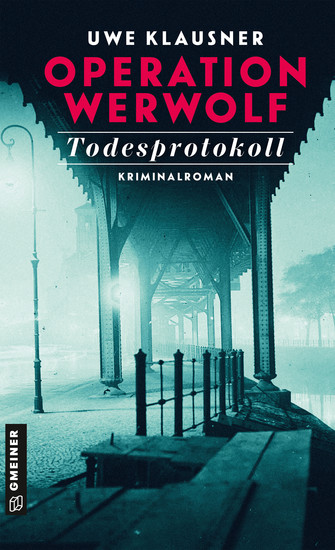 Operation Werwolf - Todesprotokoll - Kriminalroman - cover