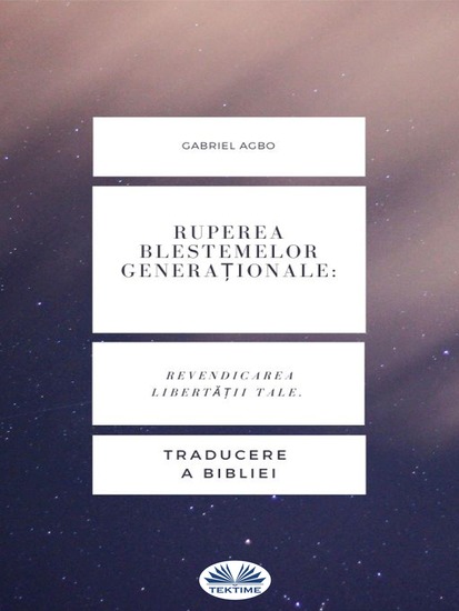 Ruperea Blestemelor Generaționale: Revendicarea Libertății Tale - cover