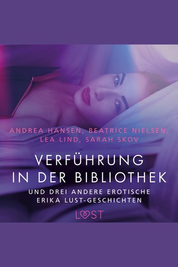 Verführung in der Bibliothek – und drei andere erotische Erika Lust-Geschichten - cover