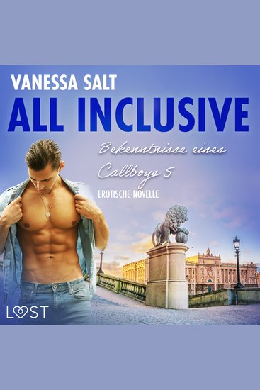 All inclusive: Bekenntnisse eines Callboys 5 - Erotische Novelle - cover
