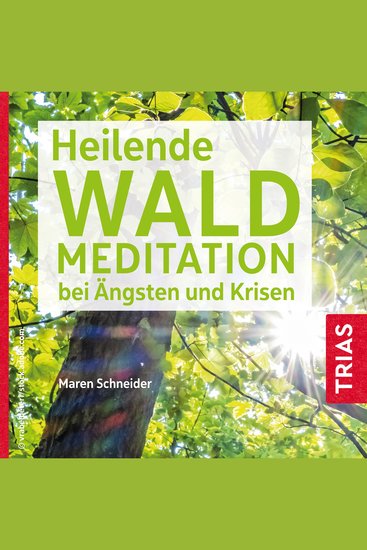 Heilende Waldmeditation bei Ängsten und Krisen - cover