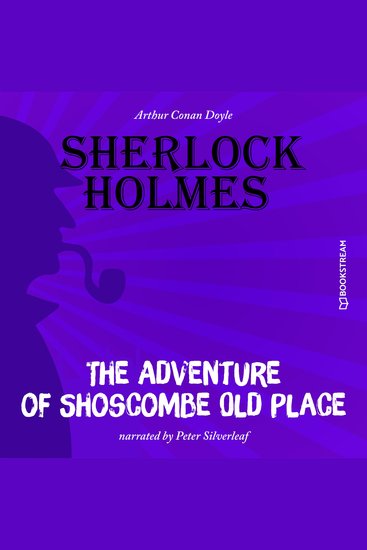 Adventure of Shoscombe Old Place The (Unabridged) - cover