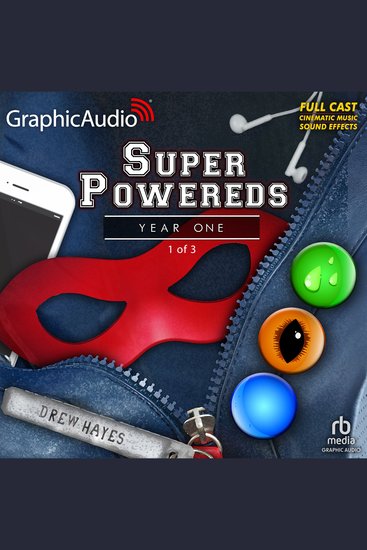 Super Powereds: Year One (1 of 3) [Dramatized Adaptation] - cover