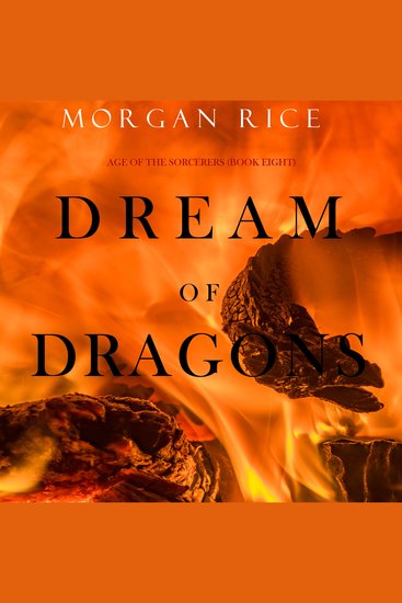 Dream of Dragons (Age of the Sorcerers—Book Eight) - cover