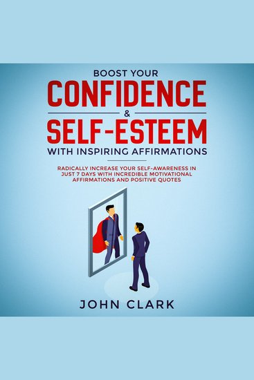Boost your confidence & self esteem with inspiring affirmations ...